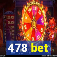 478 bet